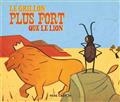 Le grillon plus fort que le lion