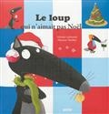 Le loup qui n'aimait pas Noël