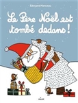 Le Père Noël est tombé dedans