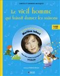 Le vieil homme qui faisait danser les saisons : pour faire aimer la musique de Vivaldi