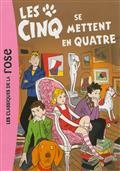 Le club des cinq, Vol 30. Les cinq se mettent en quatre