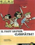 Les enfants du Nil, Vol. 01. Il faut sauver Cléopâtre !