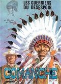 Comanche, Vol. 2. Les guerriers du désespoir