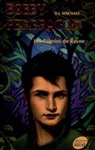 Bobby Pendragon, Vol. 8. Les pèlerins de Rayne