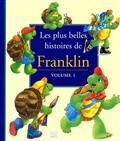 Les plus belles histoires de Franklin, Volume 1
