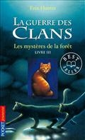 La guerre des clans Volume 3, Les mystères de la forêt