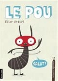 Les petits degoutants - le pou de Elise Gravel