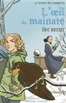 La trilogie des Charmettes, Vol. 2. L'oeil du mainate