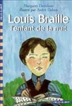 Louis Braille, l'enfant de la nuit