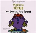 Madame Têtue va jusqu'au bout