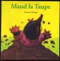 Maud la taupe