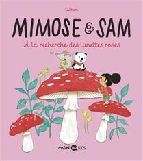 Mimose et Sam, vol. 2, A la recherche des lunettes roses