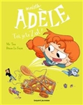 Mortelle Adele Volume 18, Toi je te zut