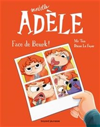 Mortelle Adele Volume 19, Face de Beurk