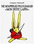 Ne m'appelez plus jamais "Mon petit Lapin"