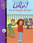 On se moque de moi