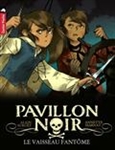 Pavillon noir, Vol. 2. Le vaisseau fantôme