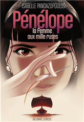 Pénélope la femme aux mille ruses
