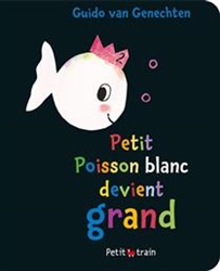 Petit poisson blanc devient grand