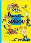 Spirou et Fantasio, Vol. 01. Quatre aventures de Spirou