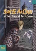 Sans Atout et le cheval fantôme