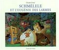 Schmélele et l'Eugénie des larmes