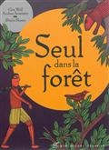 Seul dans la forêt