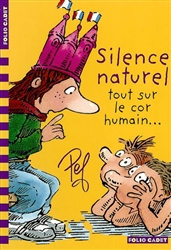 Silence naturel: tout sur le corps humain