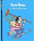 Tom-Tom et l'impossible Nana