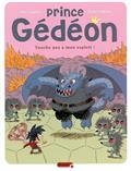 Prince Gédéon Volume 2, Touche pas a mon exploit