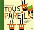Tous Pareils! d'Edouard Manceau