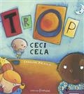 Trop ceci-celà