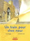 Un train pour chez nous