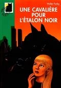 L'Etalon Noir. Une cavalière pour l'Etalon noir