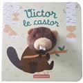 Mes livres marionnettes - Victor le castor