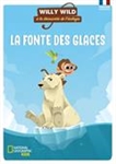 Willy Wild, la fonte des glaces