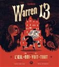 Warren 13 Volume 1, L'oeil-qui-voit-tout