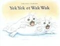 Yek-Yek et Wak-Wak