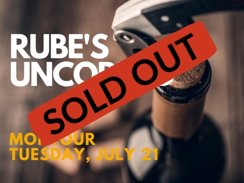 Rube's Uncorked Montour - July 21, 2020 Wine Tasting - SOLD OUT