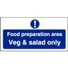 L842 - Food Preparation Area Veg And Salad Only Sign