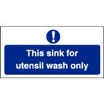 L956 - Utensil Wash Only Sign