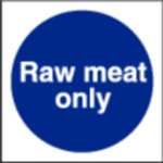 L958 - Raw Meat Only Sign