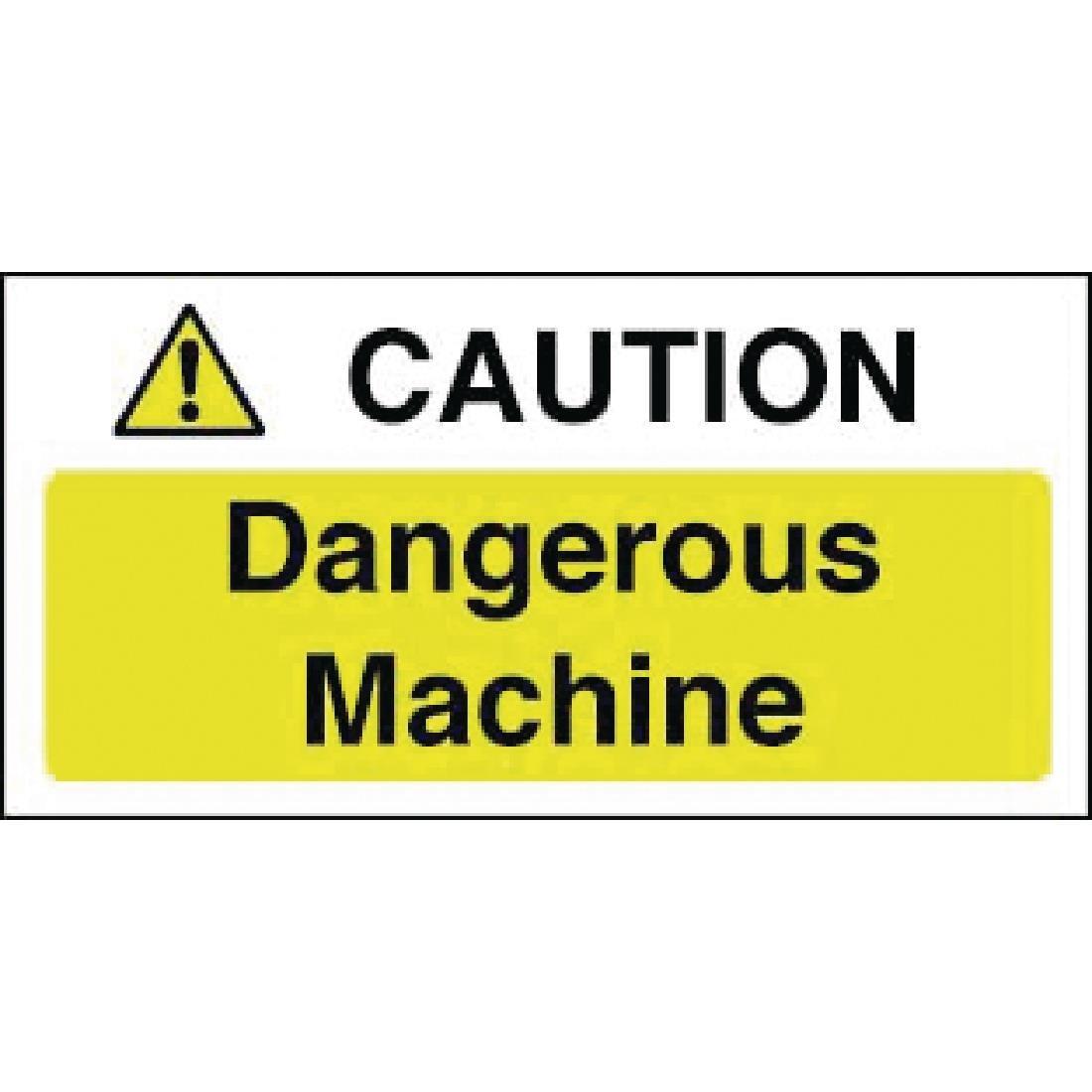 Y912 - Caution Dangerous Machine Sign