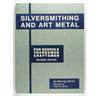  	 	Silversmithing and Art Metal for Schools, Tradesmen, Craftsmen