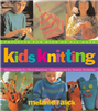 Kid's Knitting: Projects for Kids of All Ages