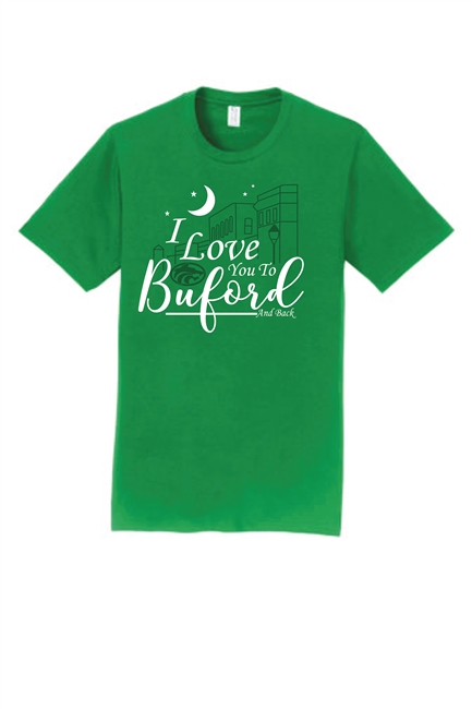 I Love You to Buford and Back Tee