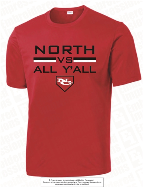 North VS All Y'All Screen Printed Dri-Fit Tee