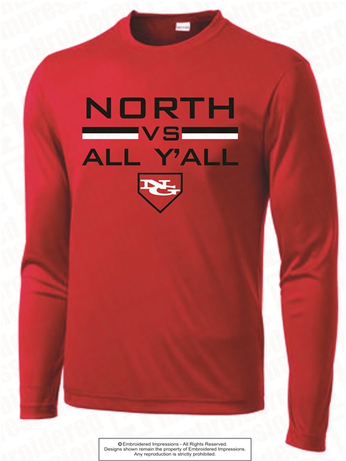 North VS All Y'All Screen Printed Dri-Fit Long Sleeves Tee