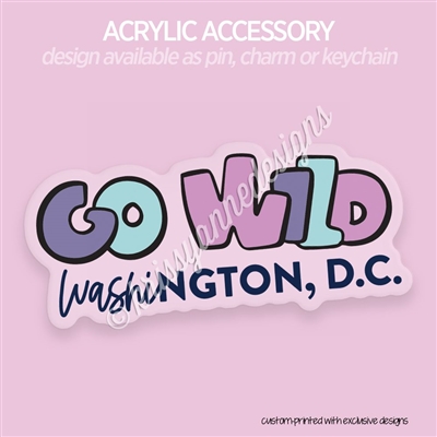 Acrylic Accessory | GO Wild DC