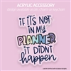 Acrylic Accessory | Didn't Happen